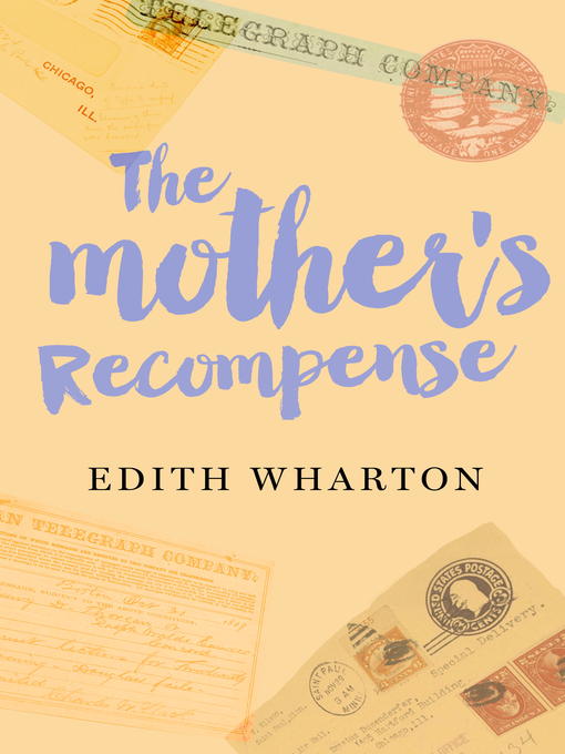 Title details for The Mother's Recompense by Edith Wharton - Wait list